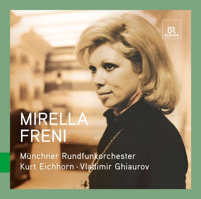 Münchner Rundfunkorchester, Kurt Eichhorn, Vladimir Ghiaurov - Great Singers Live - Mirella Freni (CD)