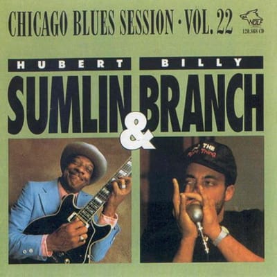 CD HUBERT SUMLIN & BILLY BRANCH - Chicago Blues Session Vol.22 120868CD Wolf Records 1998 Japan Blues Gebruikt black