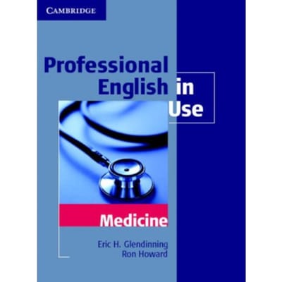 Professional English In Use Medicine - Eric Glendinning