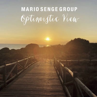 Mario Senge Group - Optimistic View (CD)