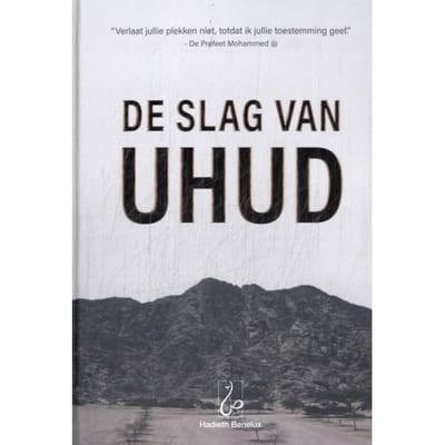 De Slag Van Uhud - Ali As-Sallaabie