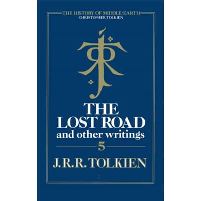 The Lost Road - The History Of Middle-Earth - Christopher Tolkien