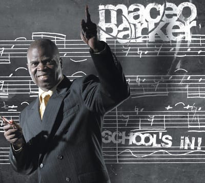 School's In - Maceo Parker
