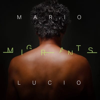 Mario Lucio - Migrants (CD)