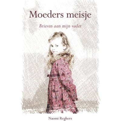 Moeders Meisje - Naomi Reghers