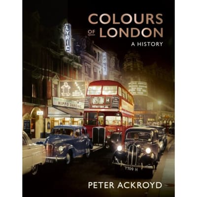 Colours Of London - Peter Ackroyd