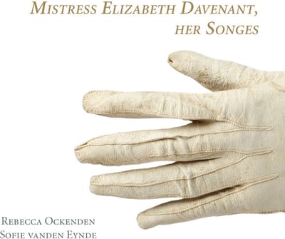 Rebecca Ockenden & Sofie Vanden Eynde - Mistress Elizabeth Davenant, Her Songes (CD)