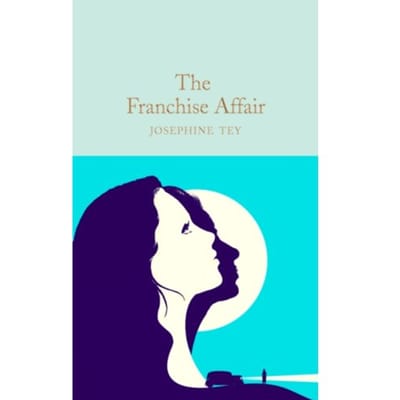 The Franchise Affair - Macmillan Collector's Library - Josephine Tey