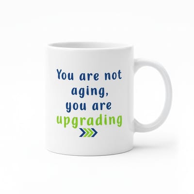 You Are Not Aging You Are Upgrading Mok – Grappige Verjaardag Tekst Koffiemok – 330 ml Keramische Mok