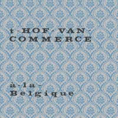 'T Hof Van Commerce - À La Belgique - 10" Vinyl