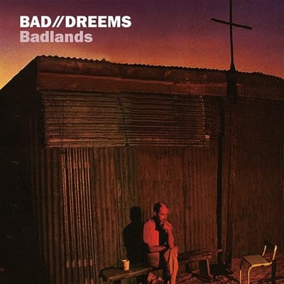 Bad//Dreems - Badlands (LP)