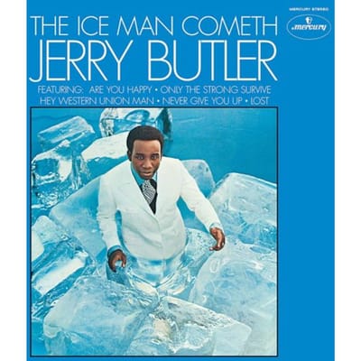 The Iceman Cometh - Jerry Butler