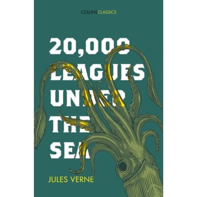 20,000 Leagues Under The Sea - Collins Classics - Jules Verne
