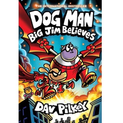 Dog Man 14: Big Jim Believes - Dog Man - Dav Pilkey