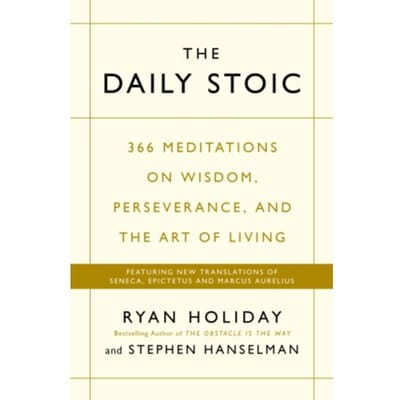 The Daily Stoic - Ryan Holiday