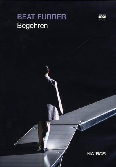 Ensemble Recherche - Furrer: Begehren (DVD)