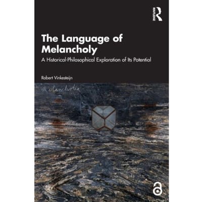 The Language Of Melancholy - Robert (Utrecht University Vinke