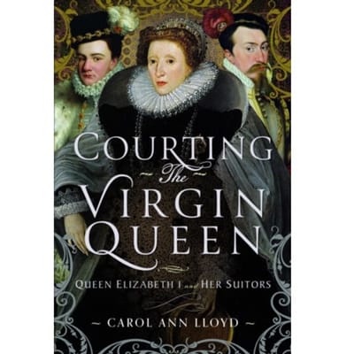 Courting The Virgin Queen - Carol Ann Lloyd