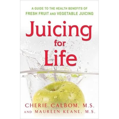 Juicing For Life - Maureen Keane