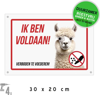 Pictogram/ bord Dibond + boorgaten | "Ik ben voldaan! - Verboden te voederen" | 30 x 20 cm | Alpaca's geen eten geven | Alpaca | Vee | Vergiftigen | Waakbord | Dierenbescherming | Duurzaam | Roestvrij | 1 stuk