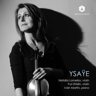 Natalia Lomeiko, Yuri Zhislin, Ivan Martin - Ysaÿe (CD)