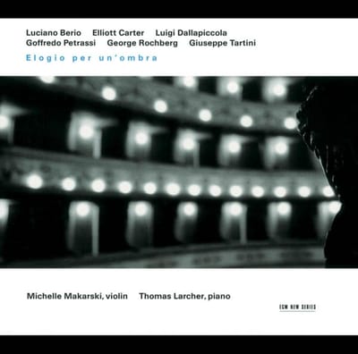 Michelle Makarski & Thomas Larcher - Elogio Per Un'Ombra (CD)