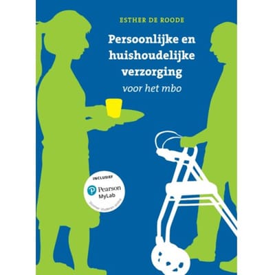 Persoonlijke En Huishoudelijke Verzorging Voor Het Mbo Met Mylab Nl Toegangscode - Esther De Roode
