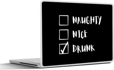Laptop sticker - 14 inch - Spreuken - Quotes - Kerstman - Naughty nice drunk - Kerst - 32x5x23x5cm - Laptopstickers - Laptop skin - Cover