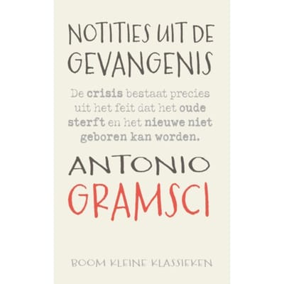 Notities Uit De Gevangenis - Kleine Klassieken - Antonio Gramsci