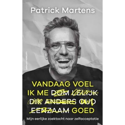 Vandaag Voel Ik Me Goed - Patrick Martens