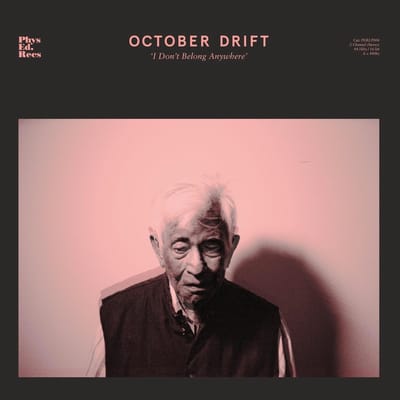 I Don't Belong Anywhere - October Drift