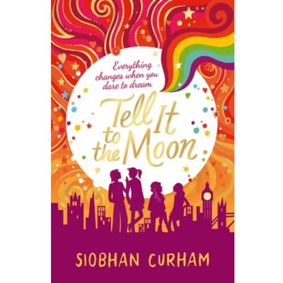 Tell It To The Moon - Siobhan Curham