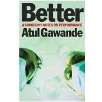 Better - Atul Gawande