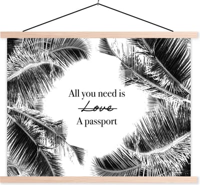 Posterhanger incl. Poster 120x90 cm - Schoolplaat - Spreuken - Quotes - All you need is a passport - Reizen - Textielposter - Blanke latten
