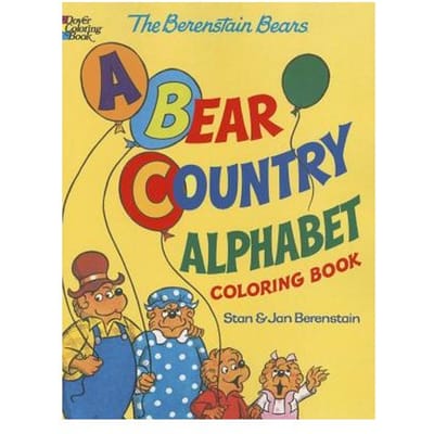 The Berenstain Bears -- A Bear Country Alphabet Coloring Book - Jan Berenstain