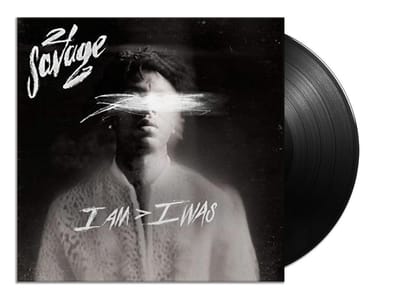 I Am > I Was - 21 Savage