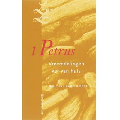 1 Petrus - Luisterend Leven - N. van Kampen-Boot
