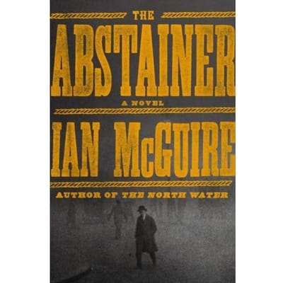 The Abstainer - Ian McGuire