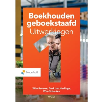 Boekhouden Geboekstaafd / 1 / Uitwerkingen - Wim Broerse