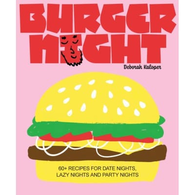 Burger Night - Night In - Deborah Kaloper