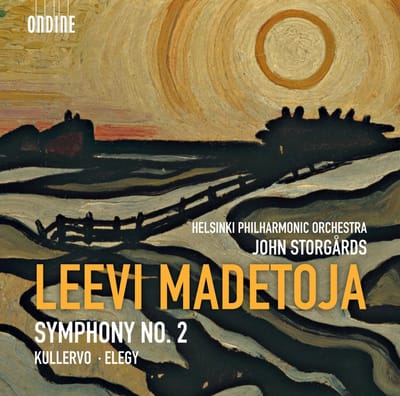 Helsinki Philharmonic Orchestra, John Storgårds - Madetoja: Symphony No.2, Kullervo, Elegy (CD)