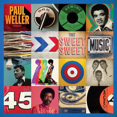 Paul Weller Presents: That Sweet Sweet Music - V/a (various Artists)