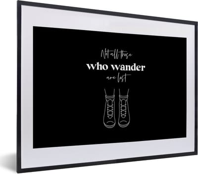 Fotolijst incl. Poster - Spreuken - Quotes - Not all those who wander are lost - Schoenen - 40x30 cm - Posterlijst