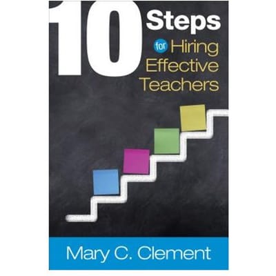 10 Steps For Hiring Effective Teachers - Clement