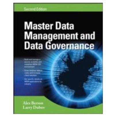 Master Data Management and Data Governance - Alex Berson