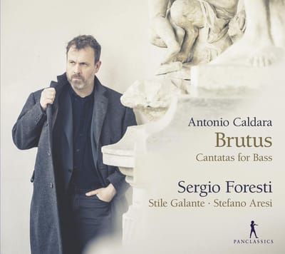 Sergio Foresti & Stile Galante, Stefano Aresi - Caldara: Brutus - Cantatas For Bass (CD)