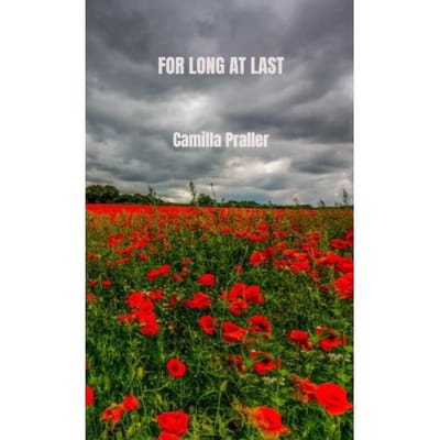 For Long At Last - Camilla Praller