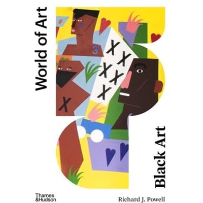 Black Art - World Of Art - Richard J. Powell