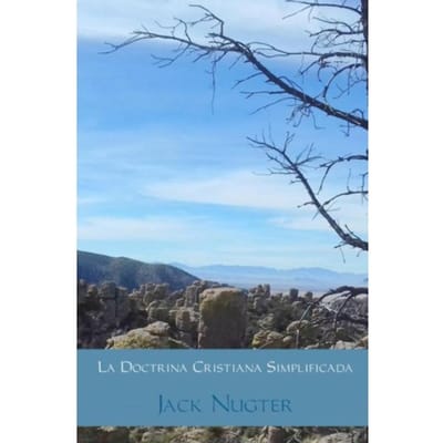 La Doctrina Cristiana Simplificada - Jack Nugter