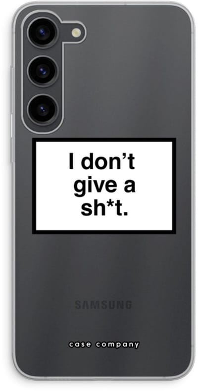 Case Company® - Hoesje geschikt voor Samsung Galaxy S23 Plus hoesje - Don't give a shit - Soft Cover Telefoonhoesje - Bescherming aan alle Kanten en Schermrand